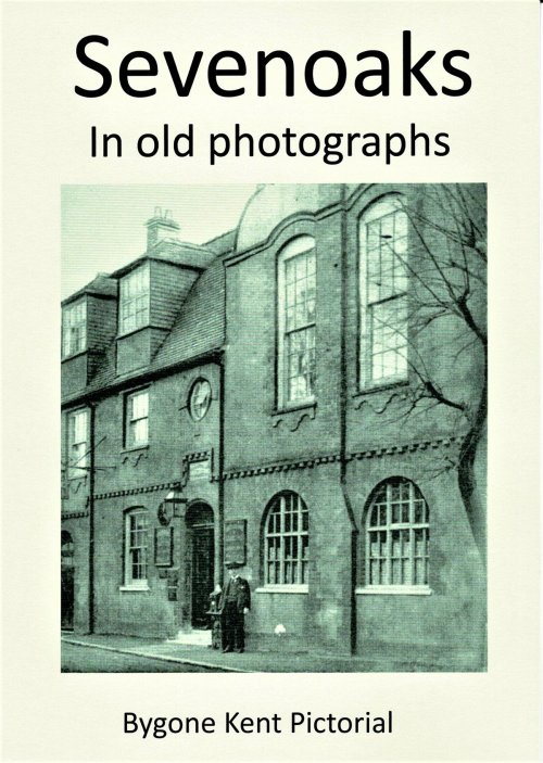 Sevenoaks in old photographs