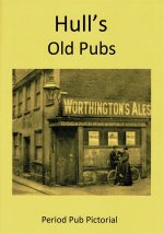 Hull&#039;s Old Pubs