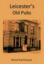 Leicester&#039;s Old Pubs