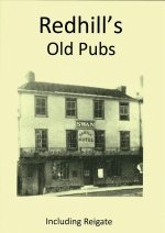 Redhill&#039;s Old Pubs