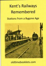 Kent's Railways Remembered.
